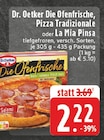 Die Ofenfrische, Pizza Tradizionale bei EDEKA im Prospekt "" für 2,22 €