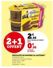 Feuilleté de Mousse - La Laitière dans le catalogue Super U