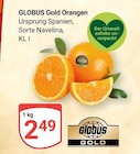 Orangen im Angebot bei GLOBUS in Rostock Orangen Angebote von Globus Gold bei GLOBUS Rostock für 2,49 €