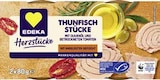 Thunfisch Stücke mit Olivenöl und Chili Angebote von EDEKA Herzstücke bei Marktkauf Maintal für 1,99 €