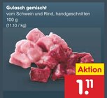Gulasch gemischt im Angebot bei Netto Marken-Discount in Görlitz Gulasch gemischt Angebote bei Netto Marken-Discount Görlitz für 1,11 €