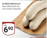 Aktuelles Weißwurst Angebot bei GLOBUS in Leipzig ab 6,90 €