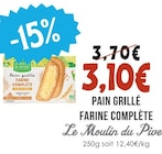 Pain grillé farine complète - Le Moulin du Pivert en promo chez Naturalia Le Havre à 3,10 €
