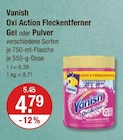 Oxi Action Fleckentferner Gel im V-Markt Prospekt Oxi Action Fleckentferner Gel von Vanish im aktuellen V-Markt Prospekt für 4,79 €
