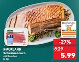 Schweinebauch Angebote von K-PURLAND bei Kaufland Detmold für 5,99 €