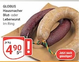 GLOBUS - Hausmacher Blut- oder Leberwurst Angebot im Prospekt Hausmacher Blut- oder Leberwurst bei GLOBUS im Prospekt "" für