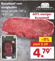 Roastbeef vom Jungbullen bei Netto Marken-Discount in Mönchengladbach Roastbeef vom Jungbullen im Angebot bei Netto Marken-Discount Mönchengladbach für 4,79 €