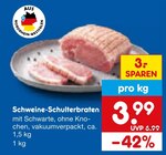 Aktuelle Braten Angebote bei Netto Marken-Discount in Duisburg Aktuelles Schweine-Schulterbraten Angebot bei Netto Marken-Discount in Duisburg ab 3,99 €