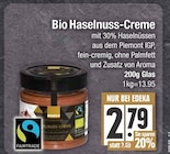 Bio Haselnuss-Creme von Fairtrade im aktuellen EDEKA Prospekt für 2,79 €