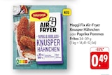 Fix Air-Fryer Knusper Hähnchen im Angebot bei EDEKA in Leinfelden-Echterdingen Fix Air-Fryer Knusper Hähnchen Angebote von Maggi bei EDEKA Leinfelden-Echterdingen für 0,49 €