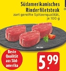 Südamerikanisches Rinderfiletsteak im Angebot bei EDEKA in Dorsten Südamerikanisches Rinderfiletsteak Angebote bei EDEKA Dorsten für 5,99 €