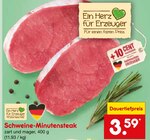 Aktuelle Schweinefleisch Angebote bei Netto Marken-Discount in Jena Aktuelles Schweine-Minutensteak Angebot bei Netto Marken-Discount in Jena ab 3,59 €