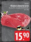 Aktuelles Rinderschmorbraten Angebot bei EDEKA in Mönchengladbach ab 15,90 €