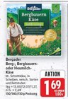 Bergbauern Käse von Bergader für 1,69 € bei EDEKA im Angebot Bergbauern Käse von Bergader im aktuellen EDEKA Prospekt