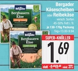 EDEKA - Käsescheiben Angebot im Prospekt Käsescheiben bei EDEKA im Prospekt "" für 1,69 €