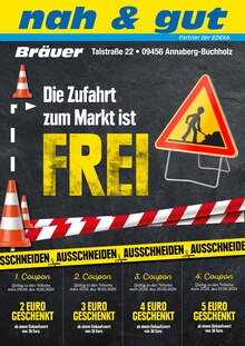 nah und gut Prospekt "Die Zufahrt zum Markt ist FREI" mit  Seiten (Raschau-Markersbach)