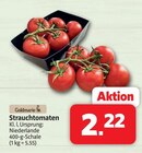 Markant Nordwest Dornum - Strauchtomaten Angebot im Prospekt Strauchtomaten bei Markant Nordwest im Dornum Prospekt für 2,22 €