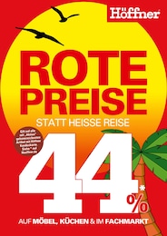 Höffner Prospekt: "ROTE PREISE STATT HEISSE REISE", 1 Seite, 24.07.2024 - 06.08.2024
