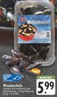 Miesmuscheln bei EDEKA im Langenfeld Prospekt für 5,99 €