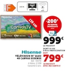Téléviseur 55" QLED 4K Canvas - Hisense en promo chez Hyper U La Roche-sur-Yon à 799,00 €