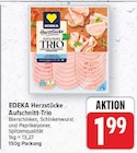 Aufschnitt-Trio von EDEKA Herzstücke für 1,99 € bei E center im Angebot Aufschnitt-Trio von EDEKA Herzstücke im aktuellen E center Prospekt