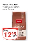 Bella Crema im Angebot bei GLOBUS in Rodgau Bella Crema Angebote von Melitta bei GLOBUS Rodgau für 12,99 €