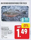 Wolfsbarsch für 1,49 € bei EDEKA im Angebot Wolfsbarsch im aktuellen EDEKA Prospekt