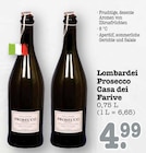 Aktuelles Lombardei Prosecco Angebot bei E center in Frankfurt (Main) ab 4,99 €