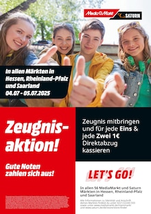 MediaMarkt Saturn Prospekt Zeugnisaktion! Gute Noten zahlen sich aus! mit  Seite in Wölfersheim und Umgebung