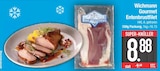 Gourmet Entenbrustfilet Angebote von Wichmann bei EDEKA Straubing für 8,88 €