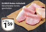 Aktuelle Braten Angebote bei GLOBUS in Braunschweig Aktuelles Braten-Aufschnitt Angebot bei GLOBUS in Braunschweig ab 1,59 €