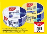 Thunfischfilets in eigenem Saft & Aufguss oder in Sonnenblumenöl Angebote von Gut & Günstig bei Marktkauf Böblingen für 0,99 €