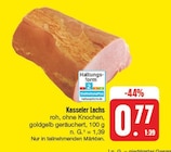 Kasseler Lachs im Angebot bei EDEKA in Weimar Kasseler Lachs Angebote bei EDEKA Weimar für 0,77 €
