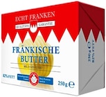 Butter mild gesäuert im Angebot bei REWE in Coburg Butter mild gesäuert Angebote von Echt Franken bei REWE Coburg für 2,49 €