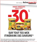 -30% remise immédiate sur le 2ème sur tout tex mex ITINÉRAIRE DES SAVEURS à Intermarché Super dans Réalmont