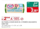 Sac poubelle Devor Odeur 30 l à poignées coulissantes - Handy bag en promo chez Supermarchés Match Tourcoing à 6,28 €