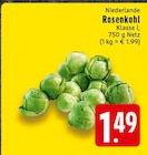 E center Wachtberg - Rosenkohl Angebot im Prospekt Rosenkohl bei E center im Wachtberg Prospekt für 1,49 €