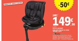 Siège auto pivotant 40-150cm 'Artemis' ISOFIX - BEBE CONFORT - E.Leclerc à L'Haÿ-les-Roses Siège auto pivotant 40-150cm 'Artemis' ISOFIX - BEBE CONFORT en promo chez E.Leclerc L'Haÿ-les-Roses à 149,90 €