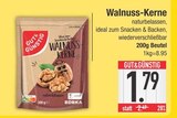 Walnuss-Kerne Angebote von GUT&GÜNSTIG bei EDEKA Augsburg für 1,79 €