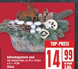 Adventsgesteck oval bei EDEKA im Schönwalde-Glien Prospekt für 14,99 €