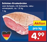 Aktuelle Braten Angebote bei Netto Marken-Discount in Duisburg Aktuelles Schinken-Krustenbraten Angebot bei Netto Marken-Discount in Duisburg ab 4,99 €