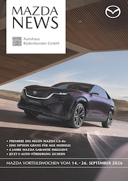 Mazda Prospekt für Siegen mit 1 Seite Mazda Prospekt für Siegen: "Mazda News", 1 Seite, 07.09.2026 - 26.09.2026