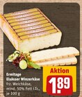 Elsässer Winzerkäse Angebote von Ermitage bei REWE Neubrandenburg für 1,89 €