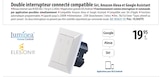 Double interrupteur connecté compatible siri, amazon alexa et google assistant - LUMINEA dans le catalogue PEARL