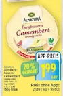 Bio-Bergbauern-Camembert von Alnatura für 1,99 € bei E center im Angebot Bio-Bergbauern-Camembert von Alnatura im aktuellen E center Prospekt