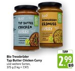 Typ Butter Chicken Curry Angebote von Tress Brüder bei EDEKA Freiburg für 2,99 €