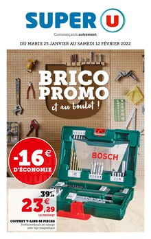 Super U Catalogue "Brico promo et au boulot !", 1 page, Ézanville, 25/01/2022 - 12/02/2022 Super U Catalogue "Brico promo et au boulot !", 1 page, Ézanville, 25/01/2022 - 12/02/2022
