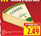 Comté für 2,49 € bei E center im Angebot Comté im aktuellen E center Prospekt