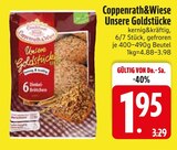 Unsere Goldstücke Angebote von Coppenrath&Wiese bei EDEKA Ingolstadt für 1,95 €