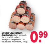 Aktuelles Lyoner-Aufschnitt gemischt Angebot bei E center in Karlsruhe ab 0,99 €